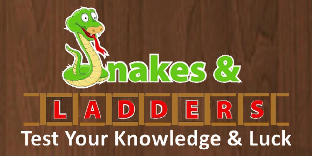 Snakes and Ladders
